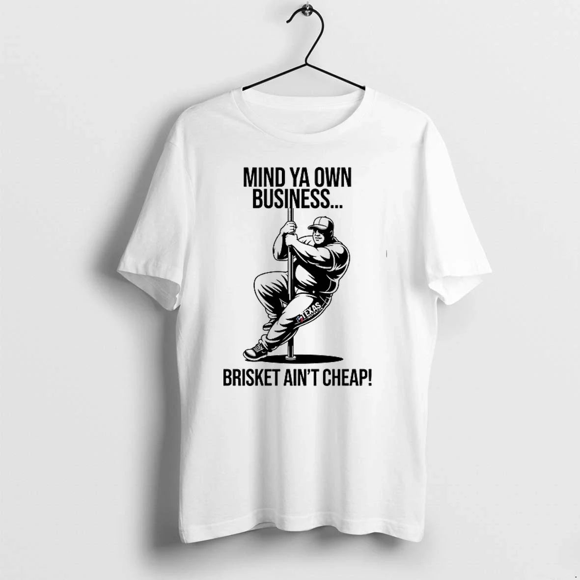Mind Ya Own Business Brisket Aint Cheap 0 Tshirts Sweater Unisex , , , Long Sleeve Tee
