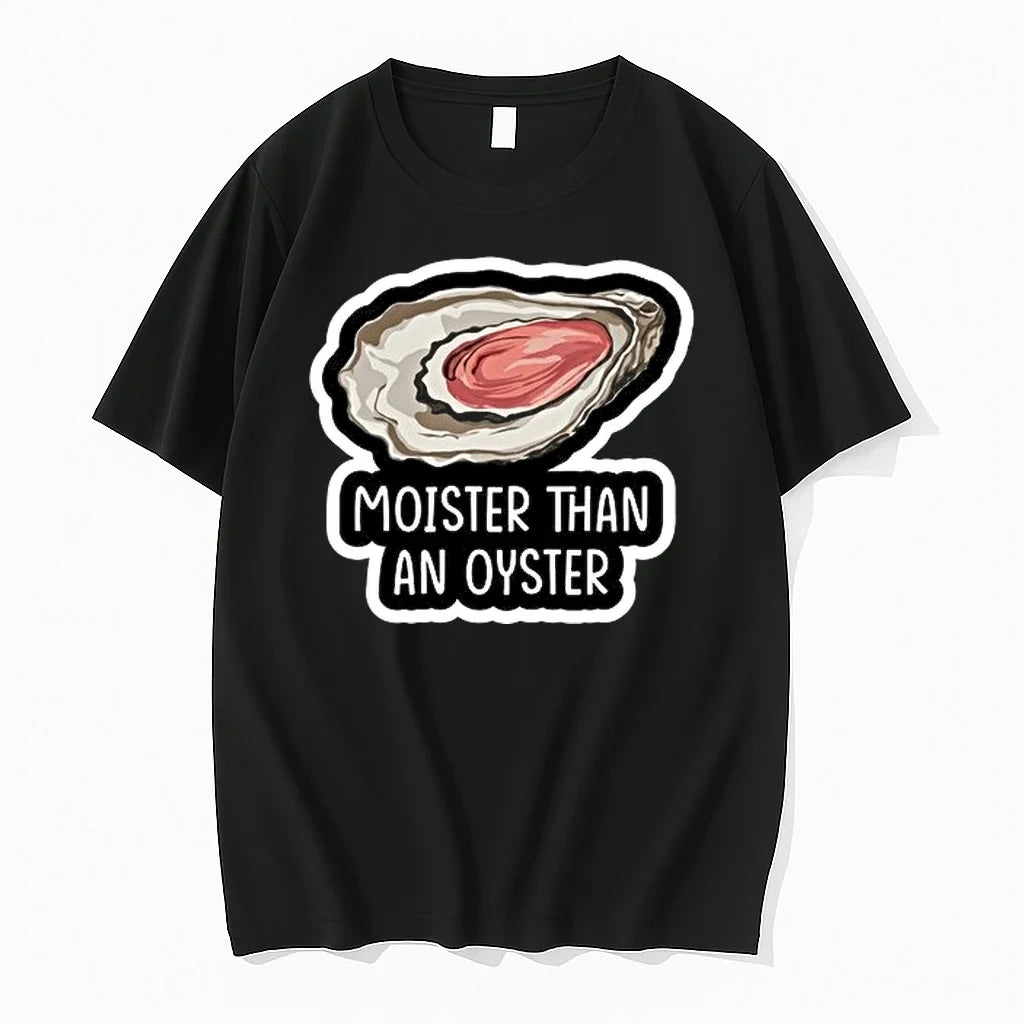 Moister Than An Oyster 0 Tshirts Sweater Unisex , , , Long Sleeve Tee