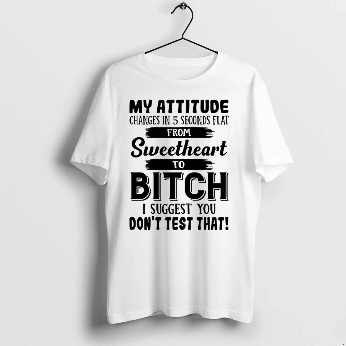 My Attitude Changes In 5 Seconds Flat 0 Tshirts Sweater Unisex , , , Long Sleeve Tee