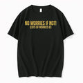 No Worries If Not Lots Of Worries If 0 Tshirts Sweater Unisex , , , Long Sleeve Tee