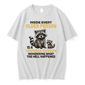 Raccoons Inside Every Older Person Is A Younger Person Wondering What The Hell 0 Tshirts Unisex , , , Long Sleeve Tee