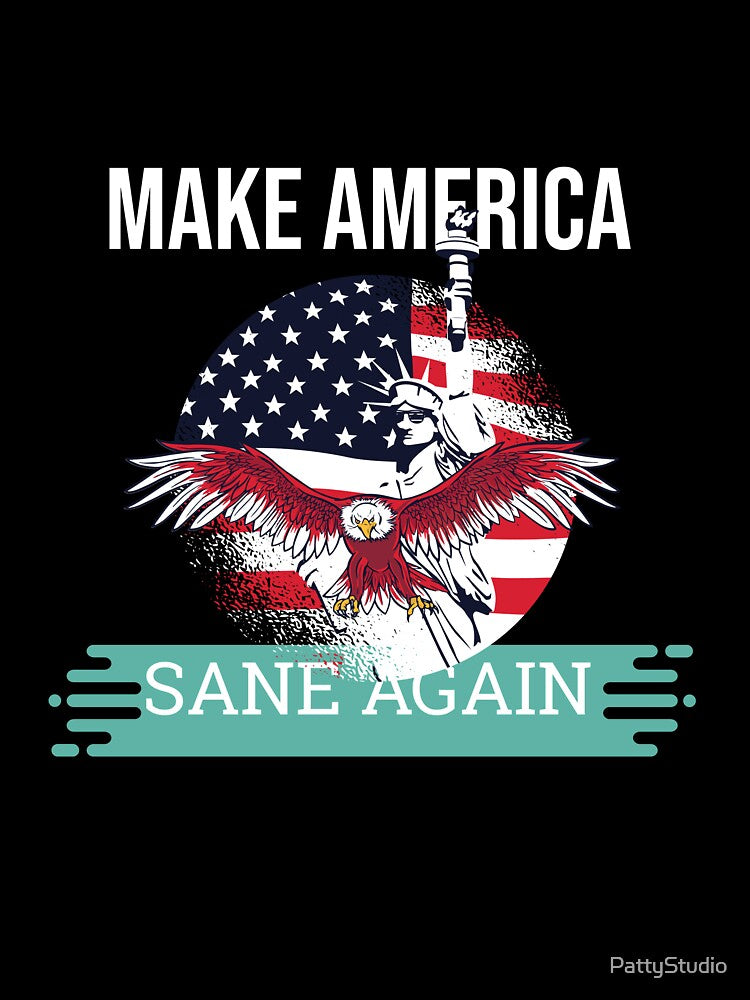 Make America sane again shirt. by PattyStudio