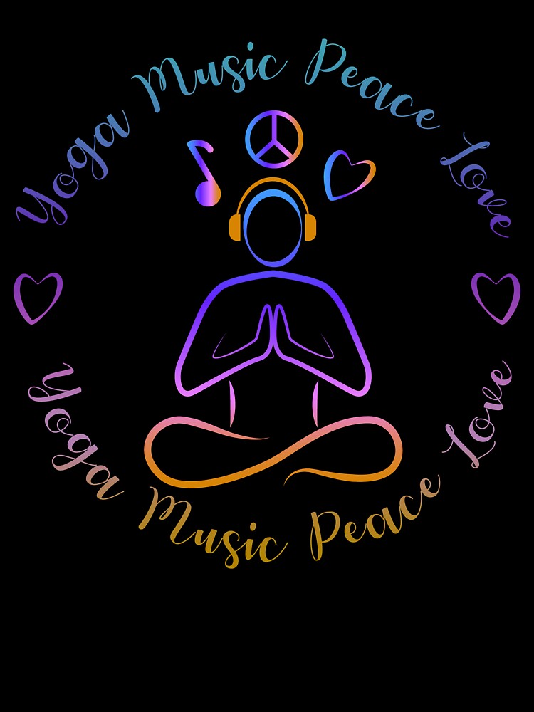 Yoga Music Peace Love by Khushi Graphics