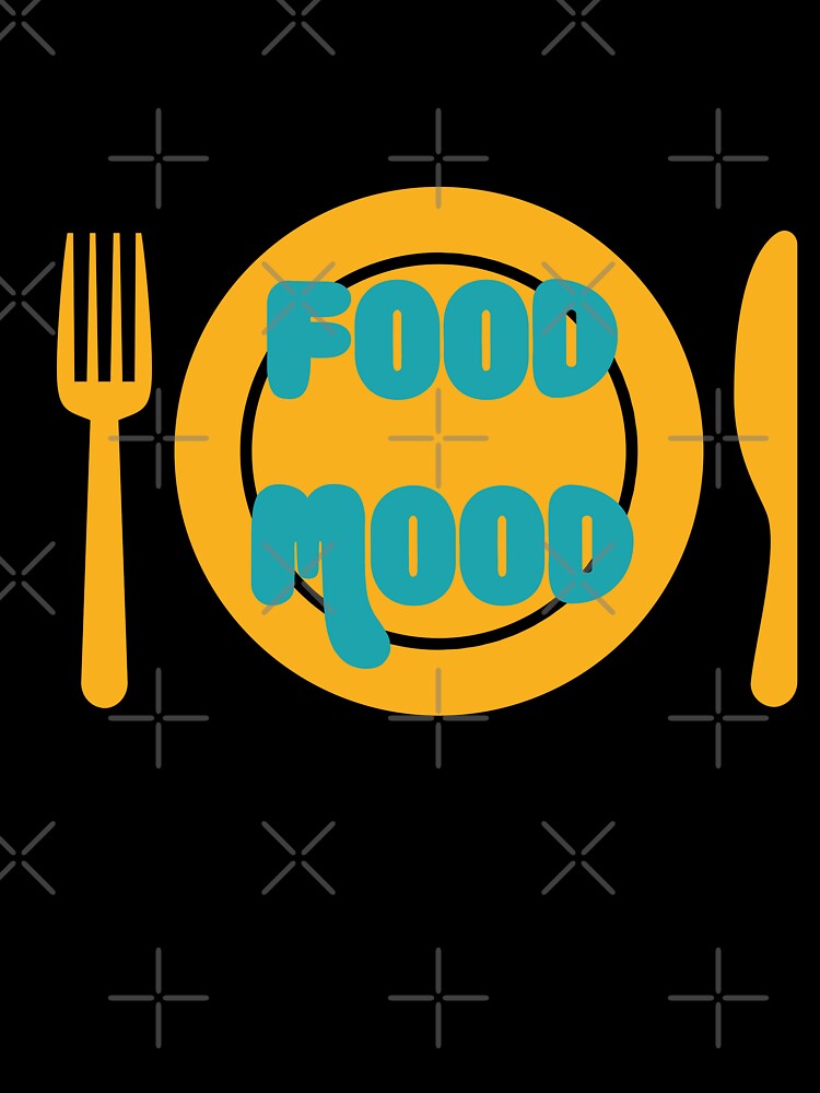 Food Mood – Funny Food Lover Design for Hungry & Snack Obsessed People 2 by WordPlayStudio