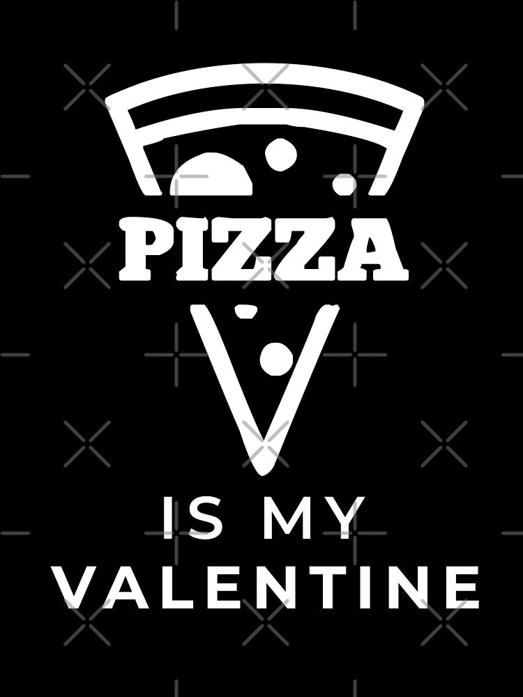 Pizza is my valentine by Vexel Studio