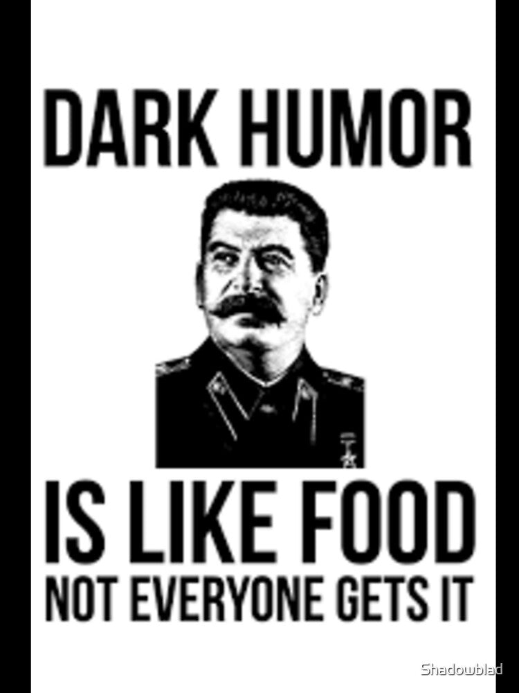 Dark Humor Meme by Shadowblad Unisex , , , Long Sleeve Tee