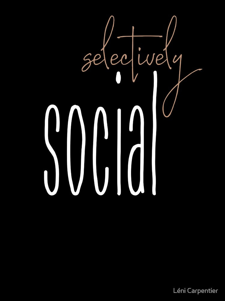 Selectively Social - Meme by Léni Carpentier Unisex , , , Long Sleeve Tee