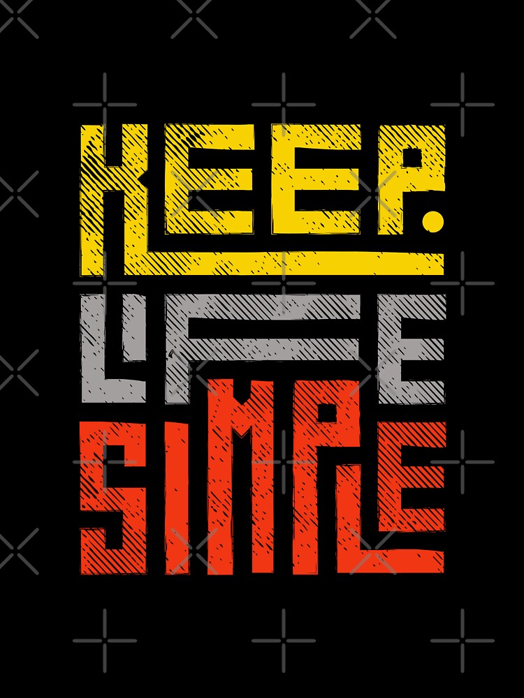 Keep Life Simple by Sperare-Store Unisex , , , Long Sleeve Tee