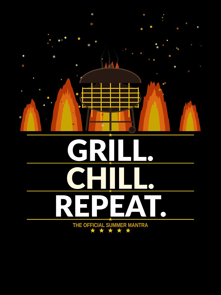 Grill Chill Repeat Shirt | Funny Memorial Day BBQ Gift for Dad Grill Master Summer by Daily Mood Tees