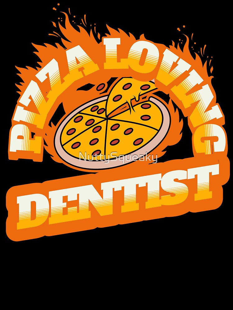 Pizza Loving Dentist by NuttySqueaky Unisex , , , Long Sleeve Tee