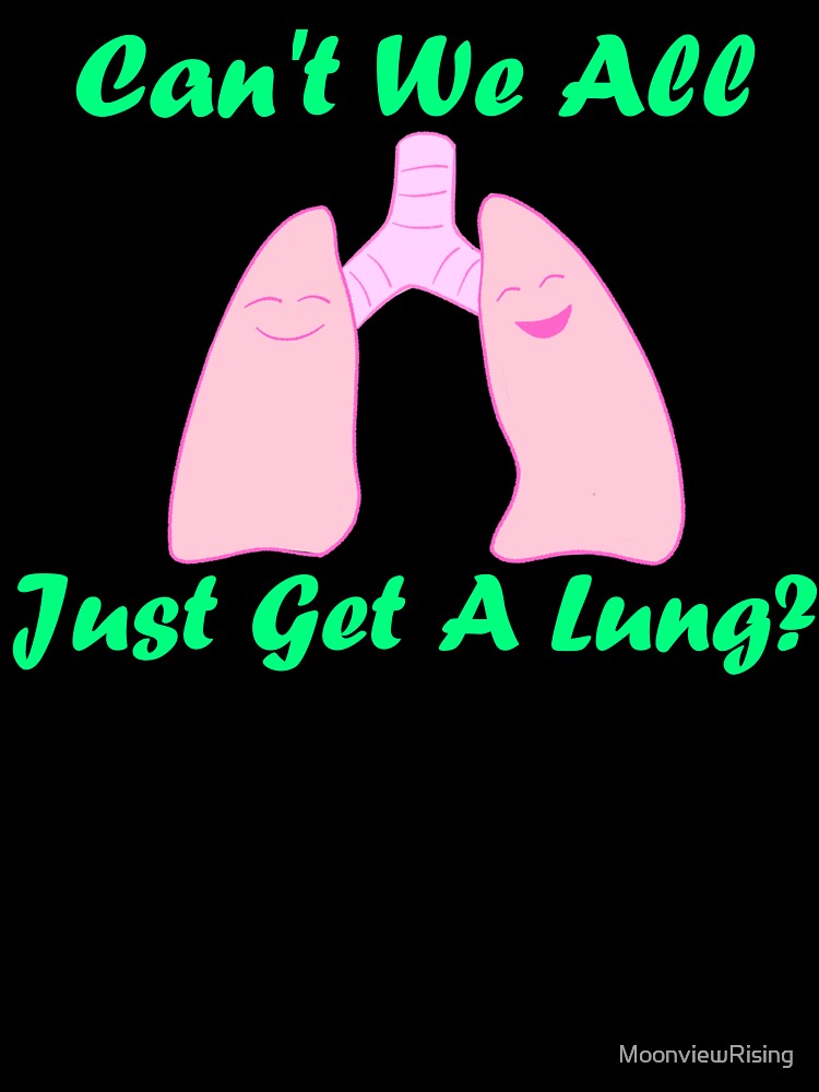 Get A Lung by MoonviewRising Unisex , , , Long Sleeve Tee