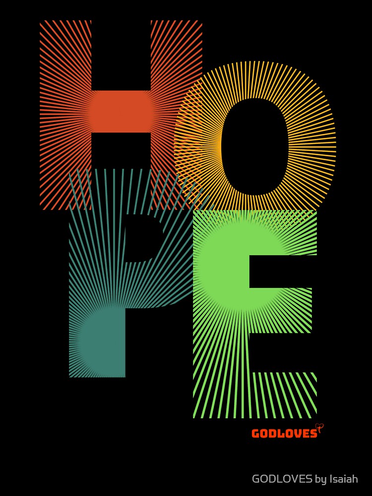 HOPE by GODLOVES by Isaiah Unisex , , , Long Sleeve Tee
