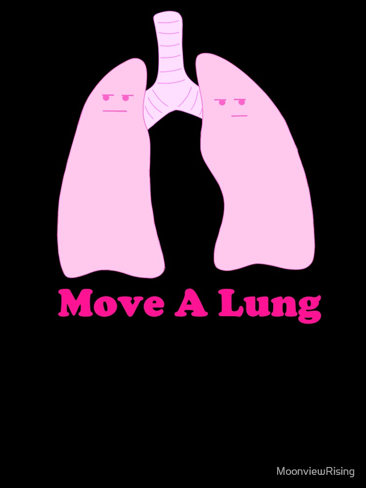 Move A Lung by MoonviewRising Unisex , , , Long Sleeve Tee