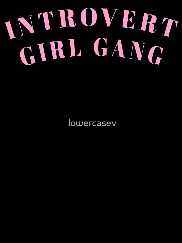 Introvert Girl Gang by lowercasev Unisex , , , Long Sleeve Tee