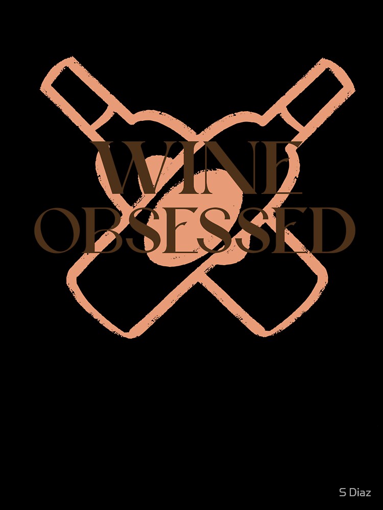 Wine Obsessed by S Diaz Unisex , , , Long Sleeve Tee
