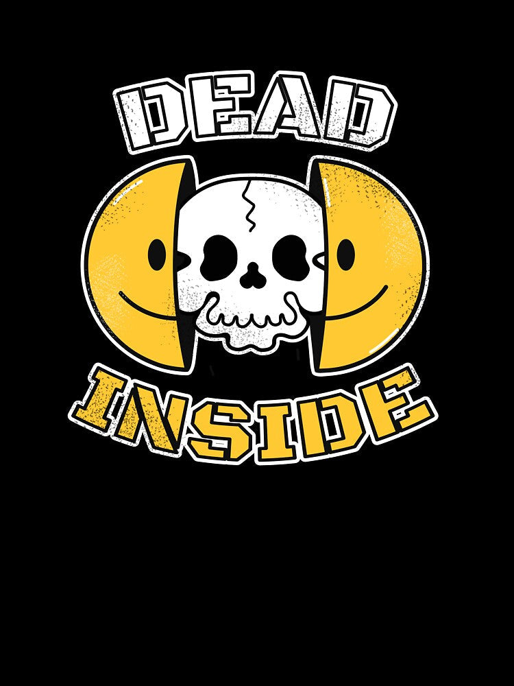 Dead Inside Funny Skull Design | Dark Humor Smiley Face | Sarcastic Quote Graphic | Gothic Funny Shirt | Emo Humor Art by amareshdas008