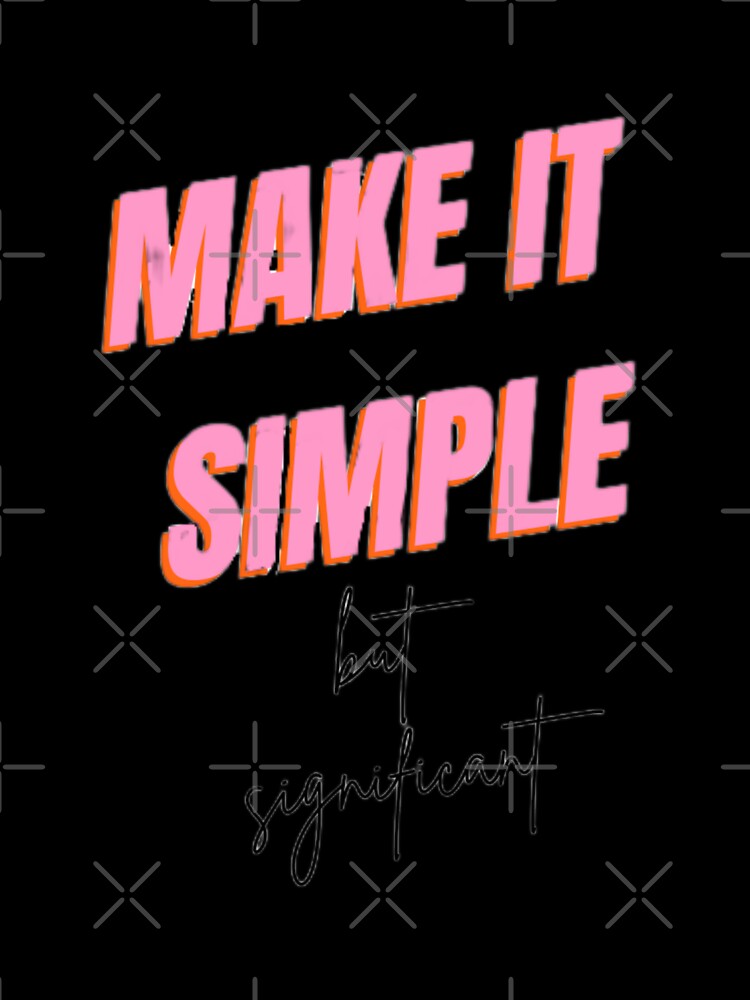 Make it simple by Ykartwork Unisex , , , Long Sleeve Tee