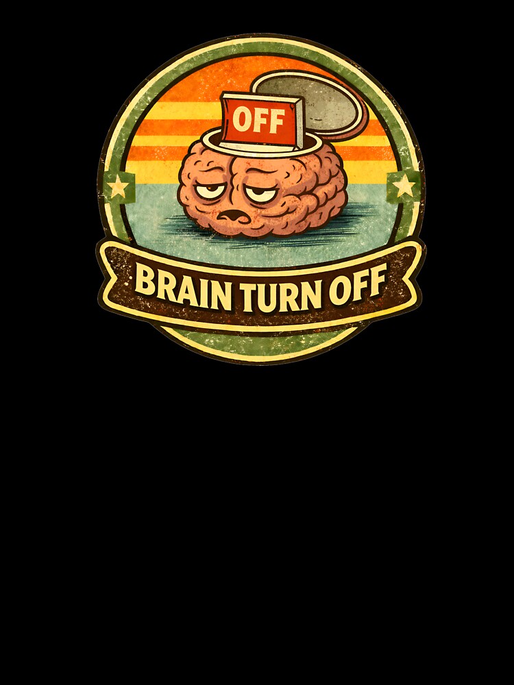 Brain Turned Off – Funny Lazy Brain Vintage Badge by WorkXPlay Unisex , , , Long Sleeve Tee