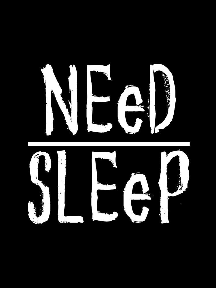 Need Sleep by shanesil Unisex , , , Long Sleeve Tee