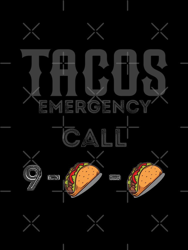 Taco Emergency | Funny Taco lover by EliteSayings Unisex , , , Long Sleeve Tee