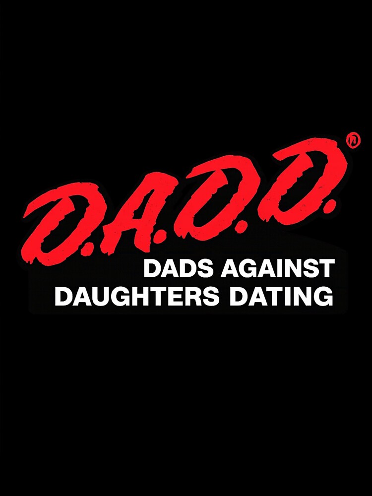 DADD Dads Against Daughters Dating Funny Dad Humor by Dujosufot Unisex , , , Long Sleeve Tee
