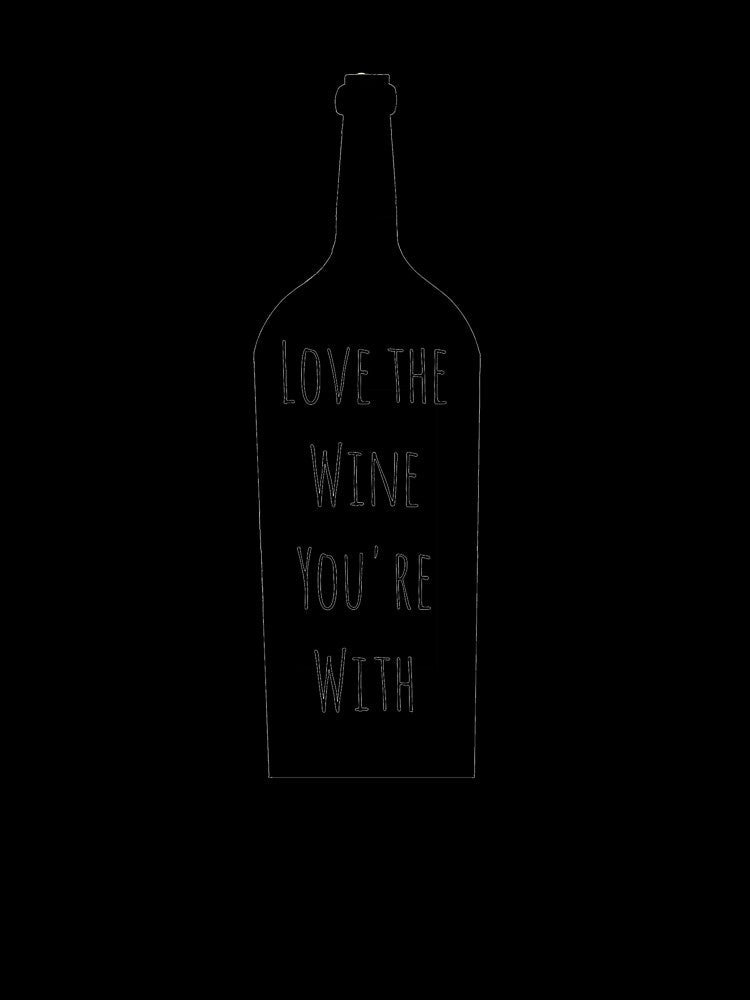 Love The Wine You're With by AyateeArt Unisex , , , Long Sleeve Tee