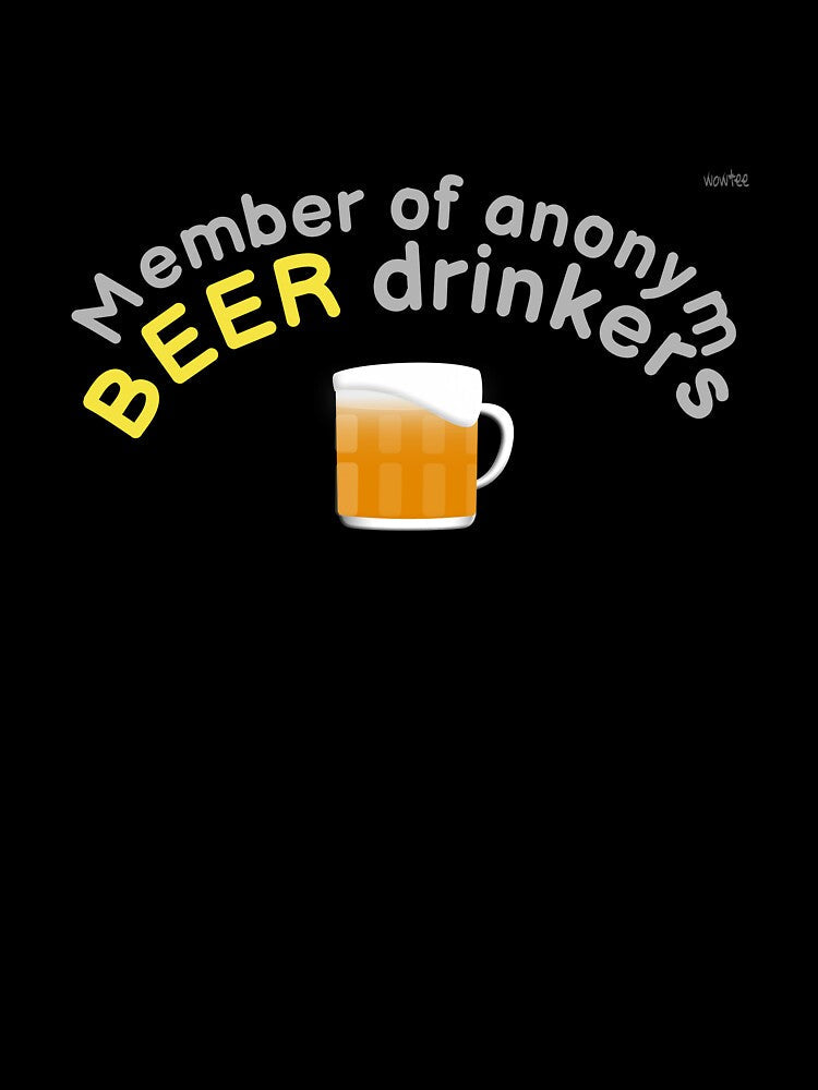I'm a member of anonym beer drinkers by wowitsmytshirt Unisex , , , Long Sleeve Tee