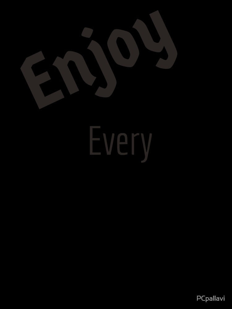 enjoy every burger by PCpallavi Unisex , , , Long Sleeve Tee