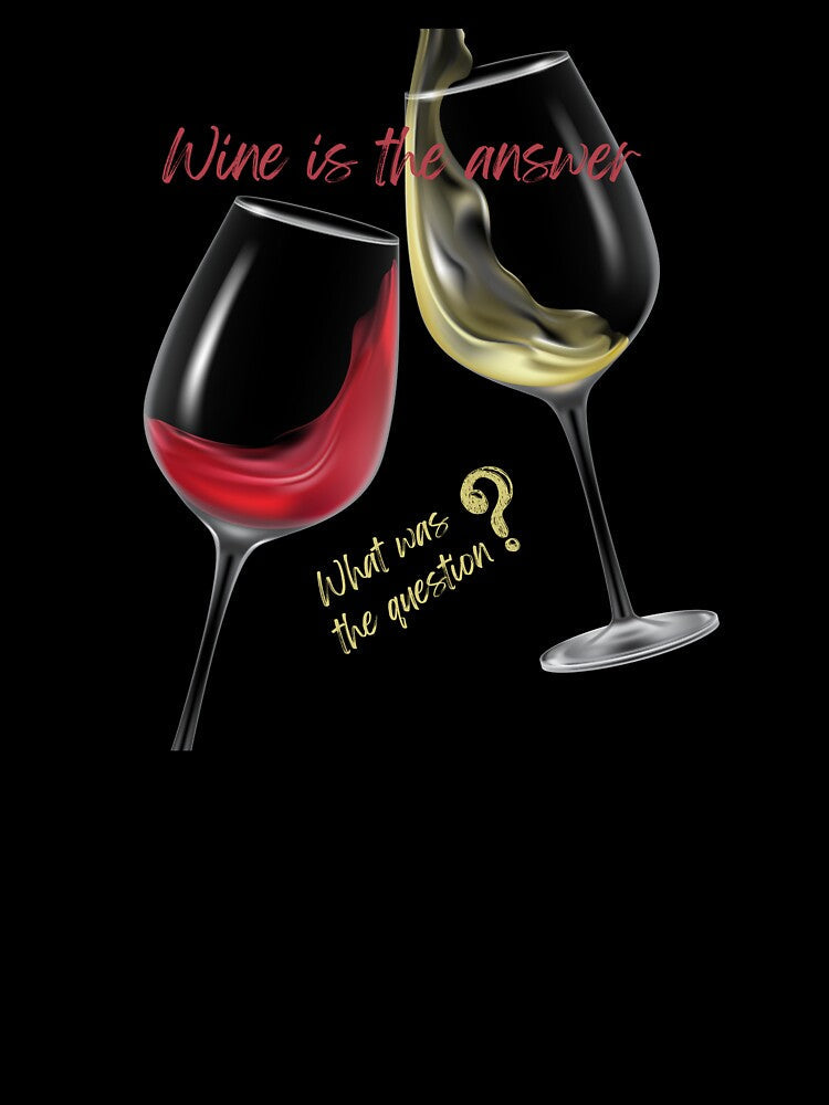 Wine is the answer by Petthecatshop Unisex , , , Long Sleeve Tee