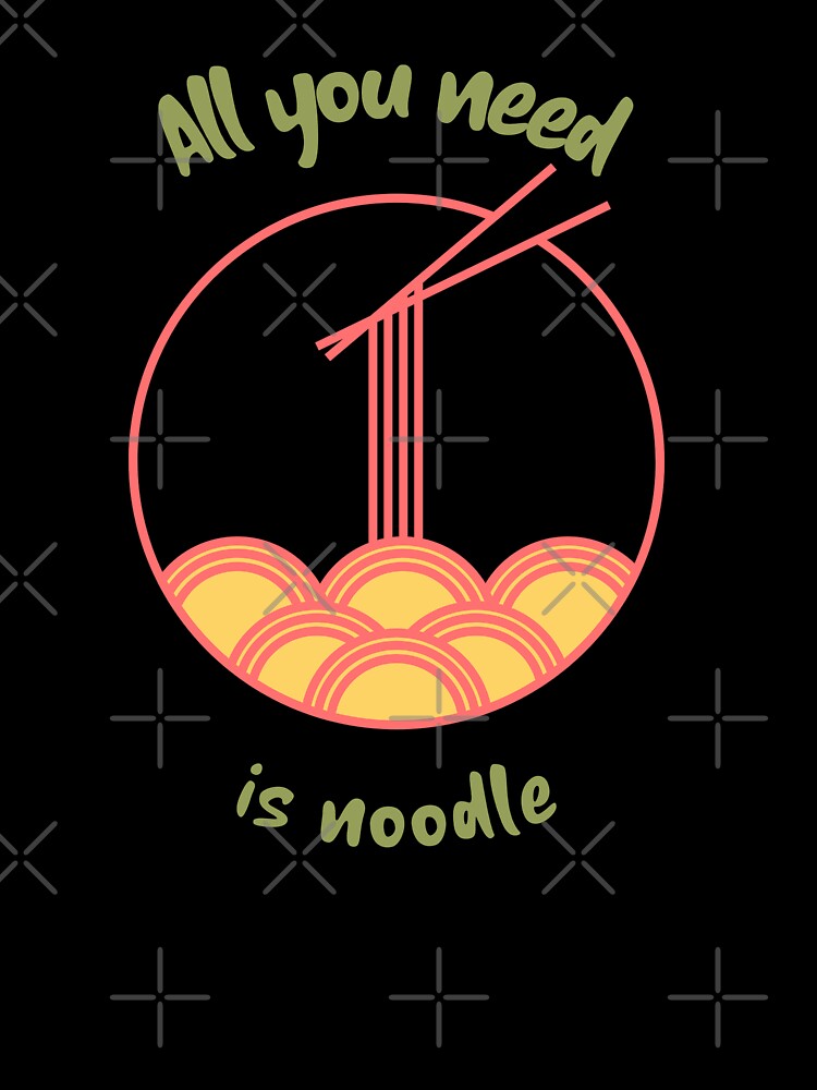 All You Need is Noodle by ManaBest Unisex , , , Long Sleeve Tee