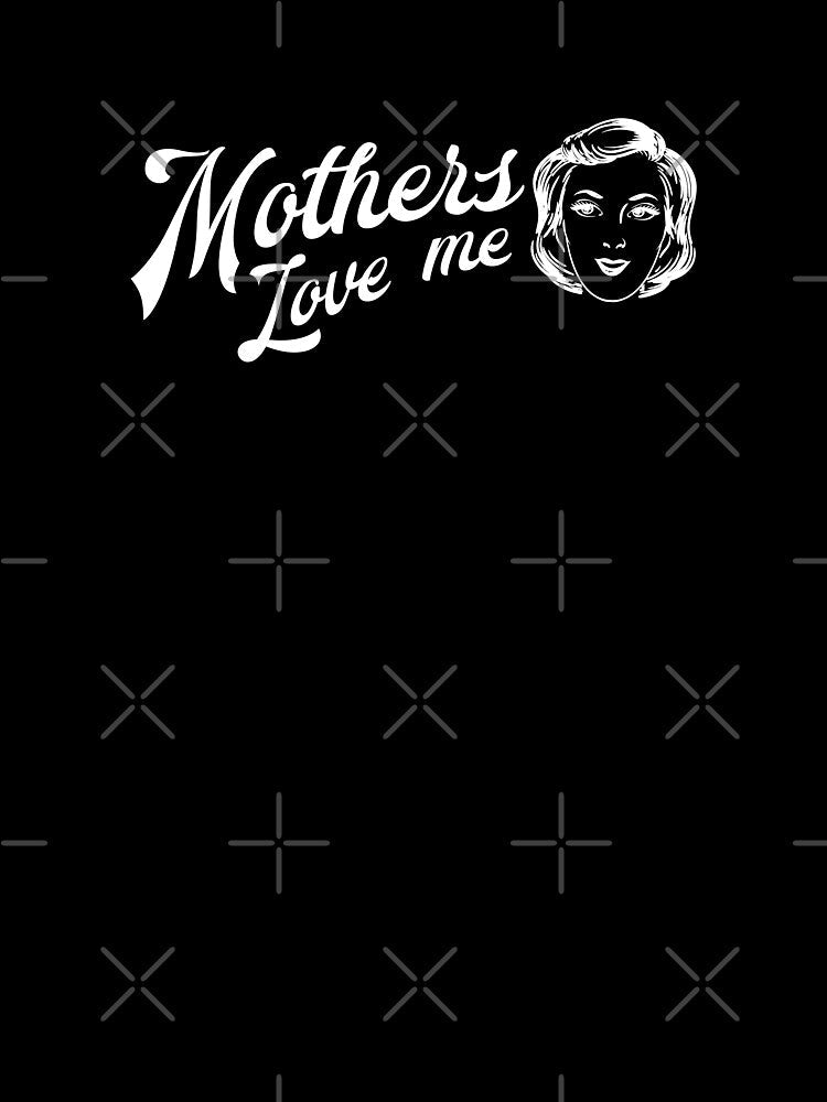 Mothers Love Me by unrealindeed Unisex , , , Long Sleeve Tee