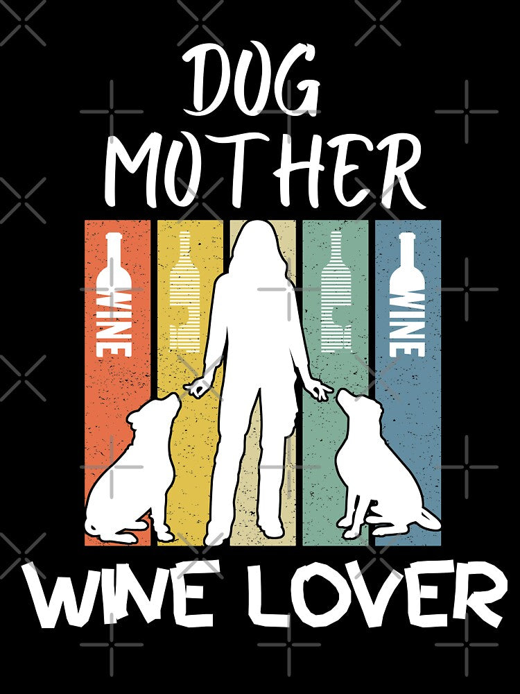 Dog Mother Wine Lover Simple Cute by Sweet-A-Dsignz