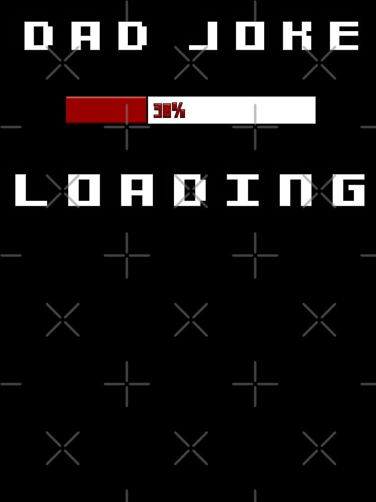 Dad joke loading by MrJArts Unisex , , , Long Sleeve Tee