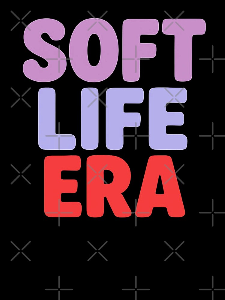 Soft life era by Stefrait-7 Unisex , , , Long Sleeve Tee