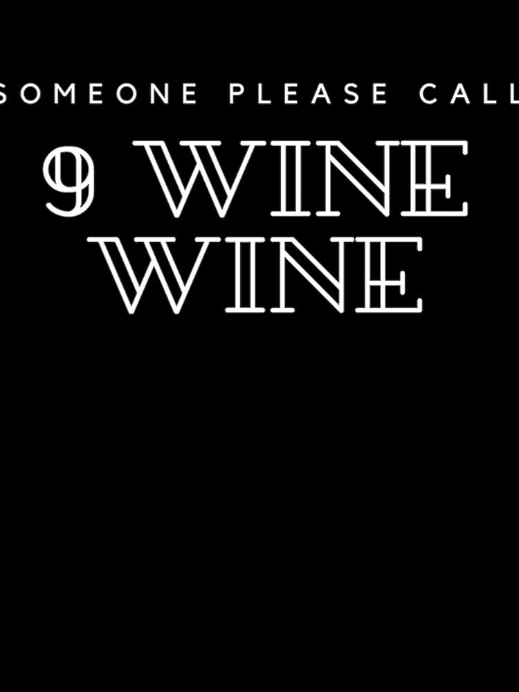 9 Wine Wine by Vivoh12 Unisex , , , Long Sleeve Tee