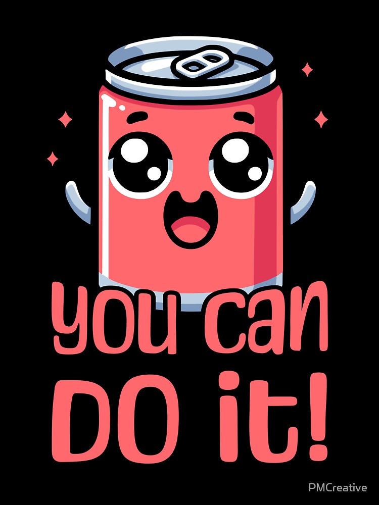 You Can Do It! Cute Soda Can Pun by PMCreative Unisex , , , Long Sleeve Tee