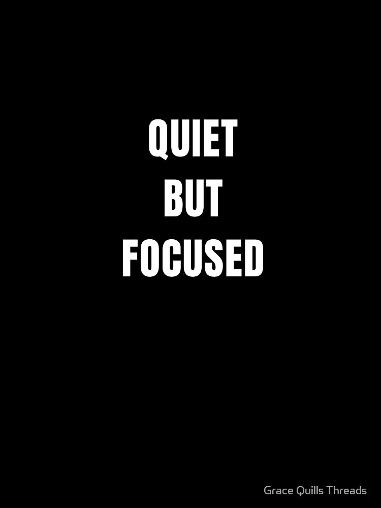 quiet but focused t shirt by Grace Quills Threads Unisex , , , Long Sleeve Tee