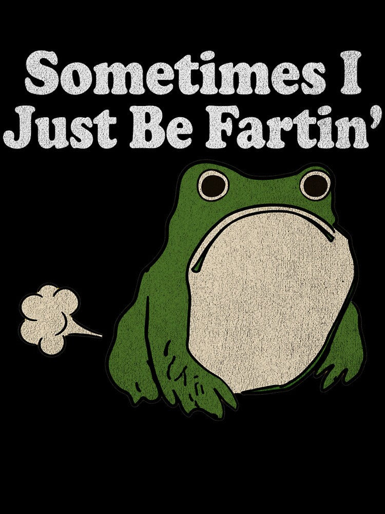 sometimes i just be fartin by turkey1200 Unisex , , , Long Sleeve Tee