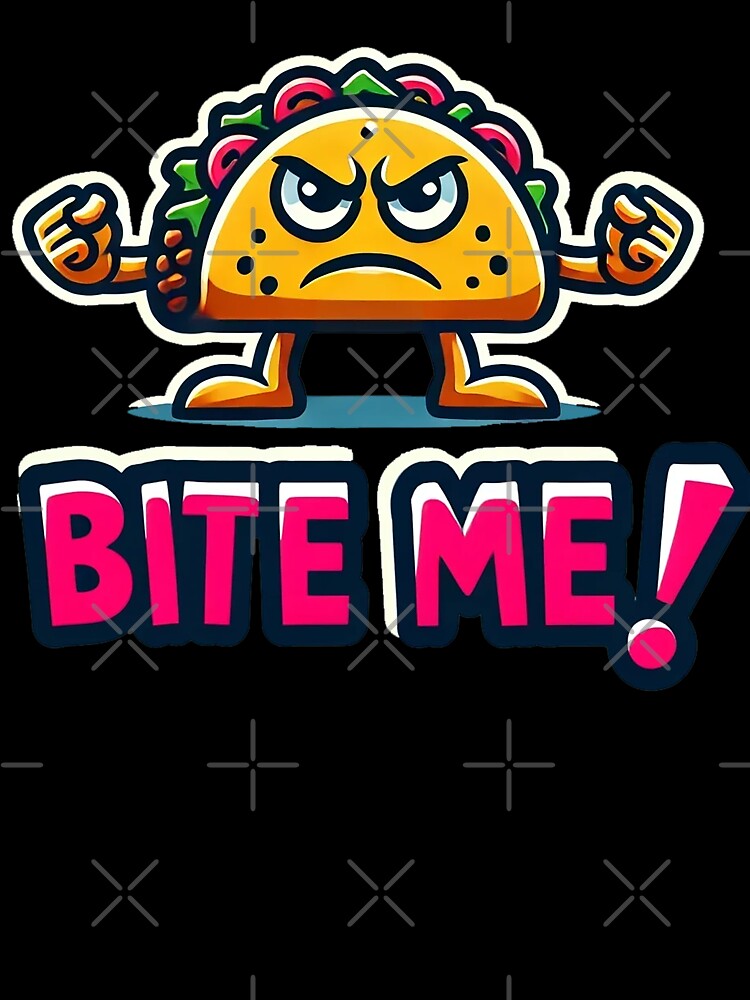 Taco Attitude Bite Me by TeddVentures Unisex , , , Long Sleeve Tee