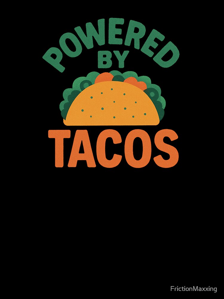 Powered by Tacos by FrictionMaxxing Unisex , , , Long Sleeve Tee