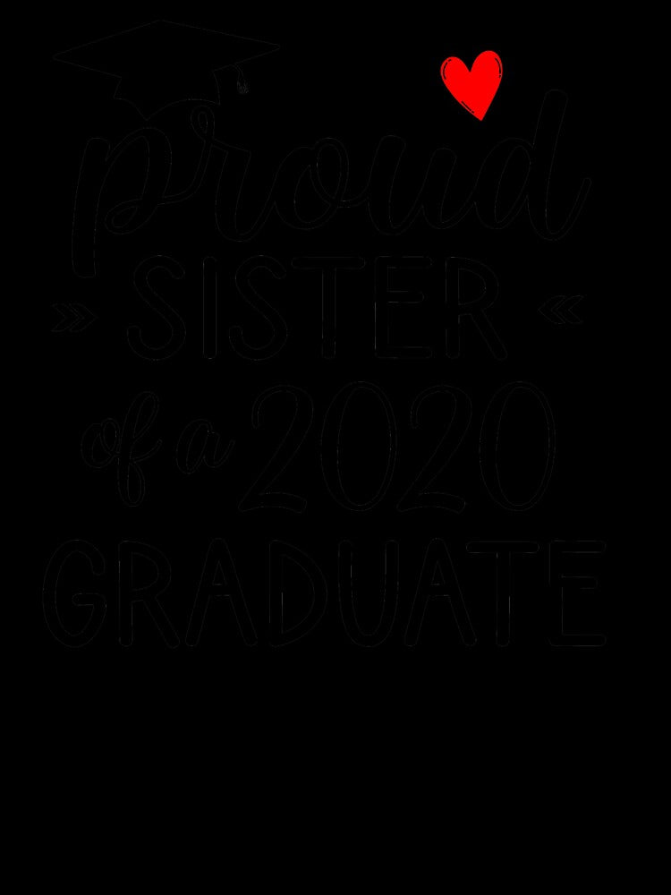 Proud sister of a 2020 graduate by benkaza01 Unisex , , , Long Sleeve Tee