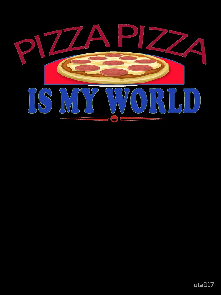 Funny Double Words Pizza Pizza Is My World Slogan by uta917 Unisex , , , Long Sleeve Tee