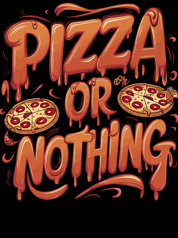 Pizza Or Nothing Dripping Typography Fun Pizza Lover's by BNCH44 Unisex , , , Long Sleeve Tee