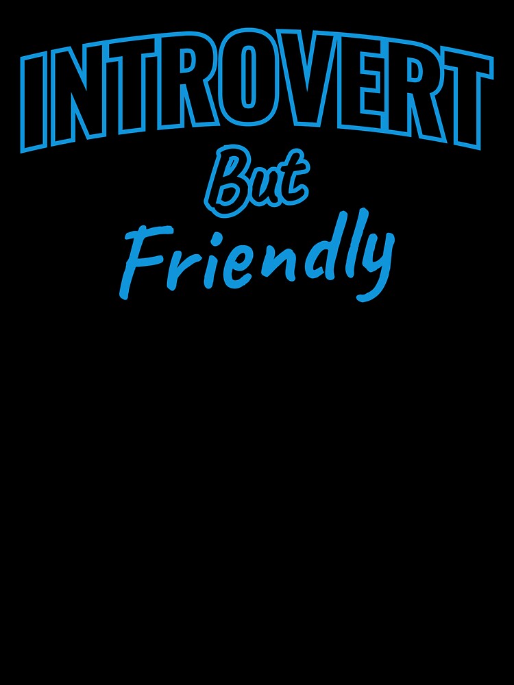 Introvert But Friendly Funny Introvert Humor Socially Awkward Meme Sticker by Nubrixa-Studio