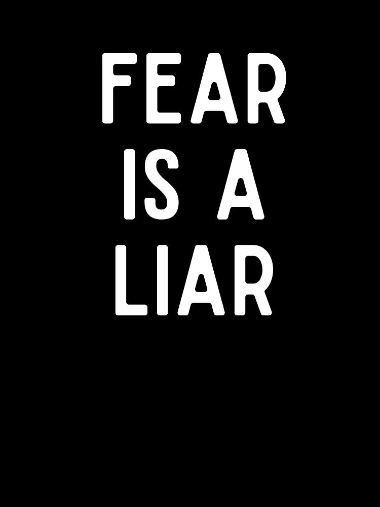 Fear is a Liar by GoldenPearPress Unisex , , , Long Sleeve Tee