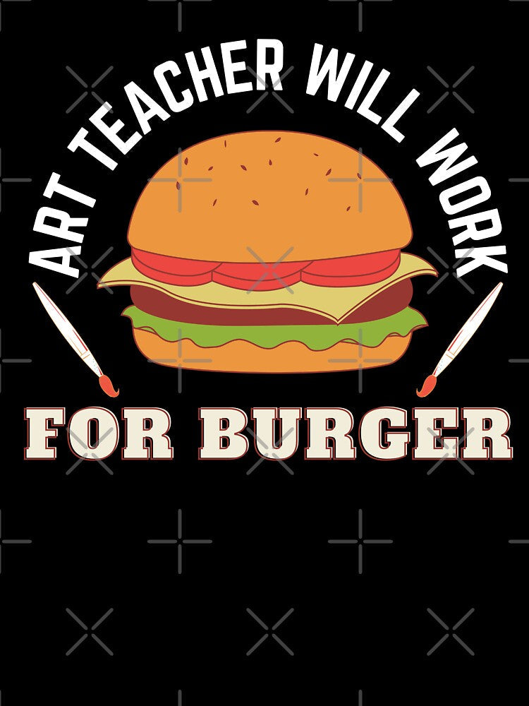 Art Teacher Will Work For Burger by 24FAHSION Unisex , , , Long Sleeve Tee