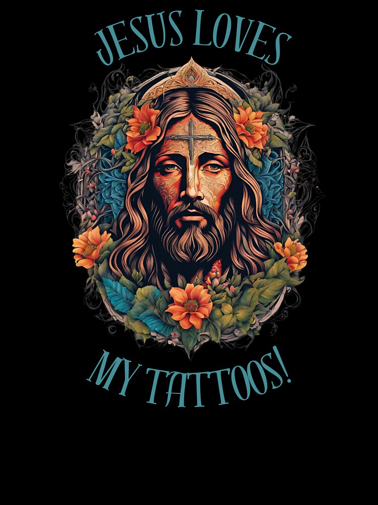 Unisex Jesus loves my tattoos! by NicMacTees Unisex , , , Long Sleeve Tee