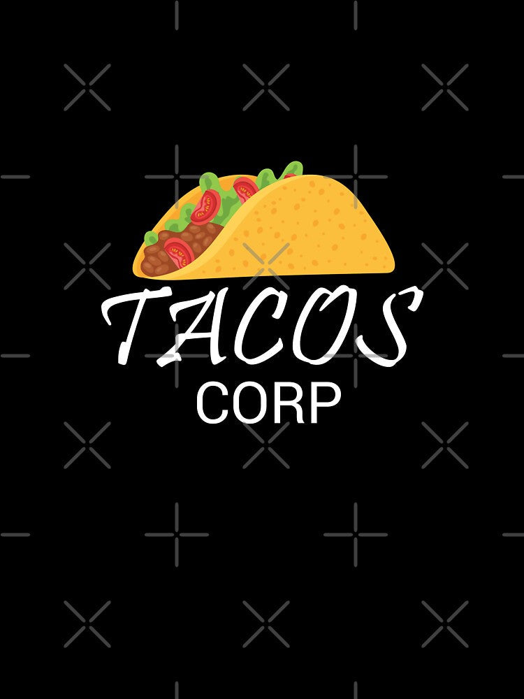 Tacos Corp by GraphixKing999 Unisex , , , Long Sleeve Tee