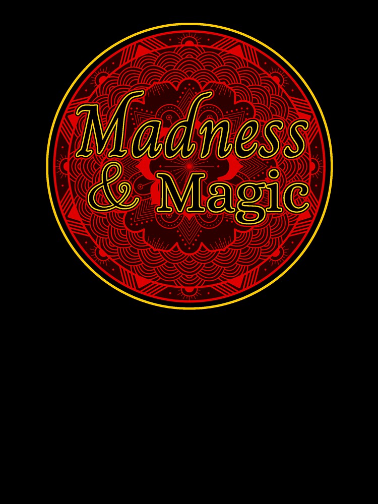 Madness and Magic by Reiser808