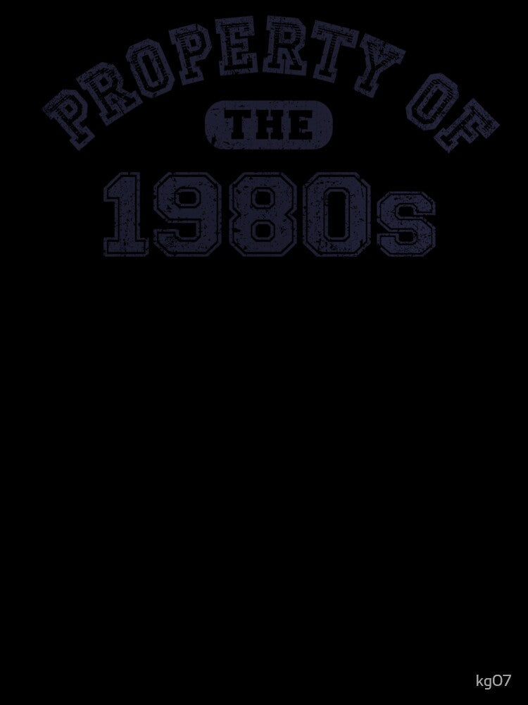 Property of the 1980s by kg07 Unisex , , , Long Sleeve Tee